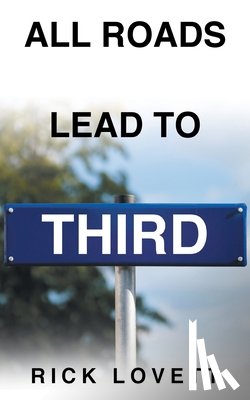 Lovett, Rick - All Roads Lead to Third