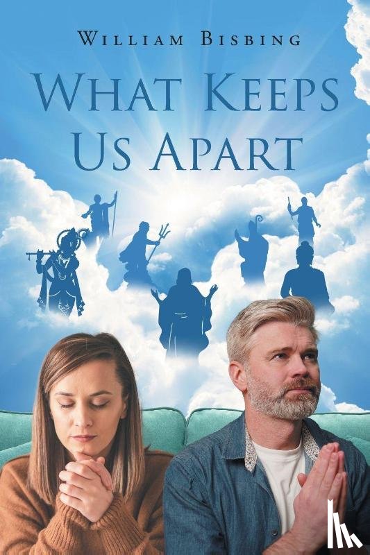 Bisbing, William - What Keeps Us Apart