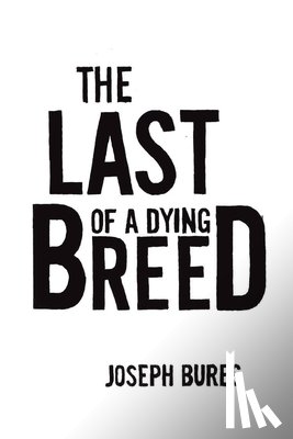 Bures, Joseph - The Last of a Dying Breed