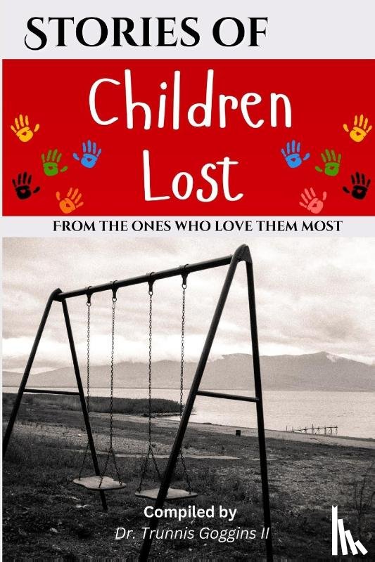 Goggins, Trunnis, Nichols, Scott, Guerrero, Oscar - Stories of Children Lost