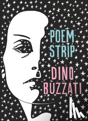 Buzzati, Dino, Harss, Marina - Poem Strip: Including an Explanation of the Afterlife