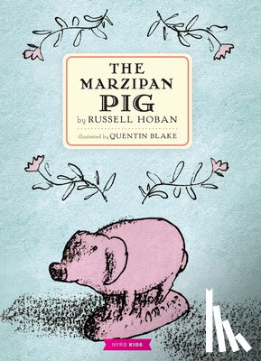 Hoban, Russell - The Marzipan Pig