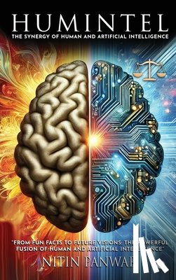 Nitin Panwar - HumIntel: The Synergy of Human and Artificial Intelligence