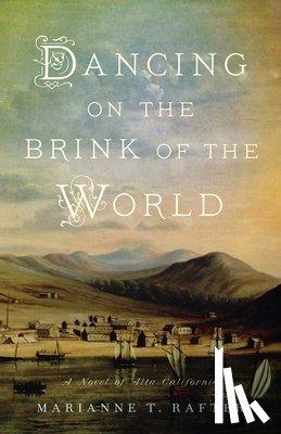 Rafter, Marianne T. - Dancing on the Brink of the World