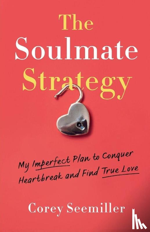 Seemiller, Corey - The Soulmate Strategy