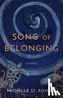 St. Romain, Michelle - Song of Belonging