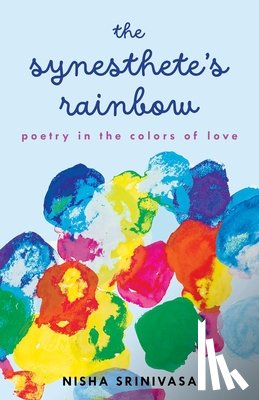 Srinivasa, Nisha - The Synesthete's Rainbow