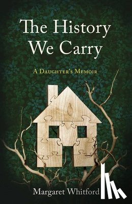 Whitford, Margaret - The History We Carry