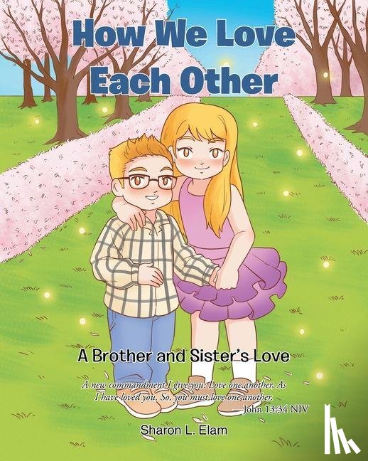 Elam, Sharon L. - How We Love Each Other