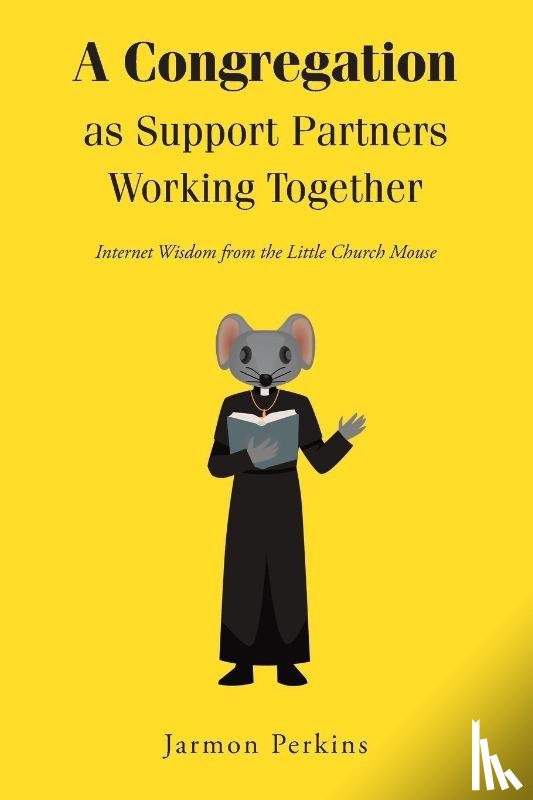 Perkins, Jarmon - A Congregation as Support Partners Working Together