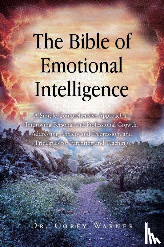 Warner, Corey - The Bible of Emotional Intelligence
