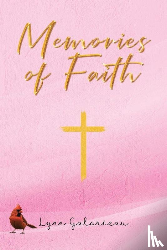 Galarneau, Lynn - Memories of Faith