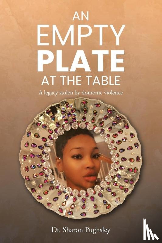 Pughsley, Sharon - An Empty Plate at the Table