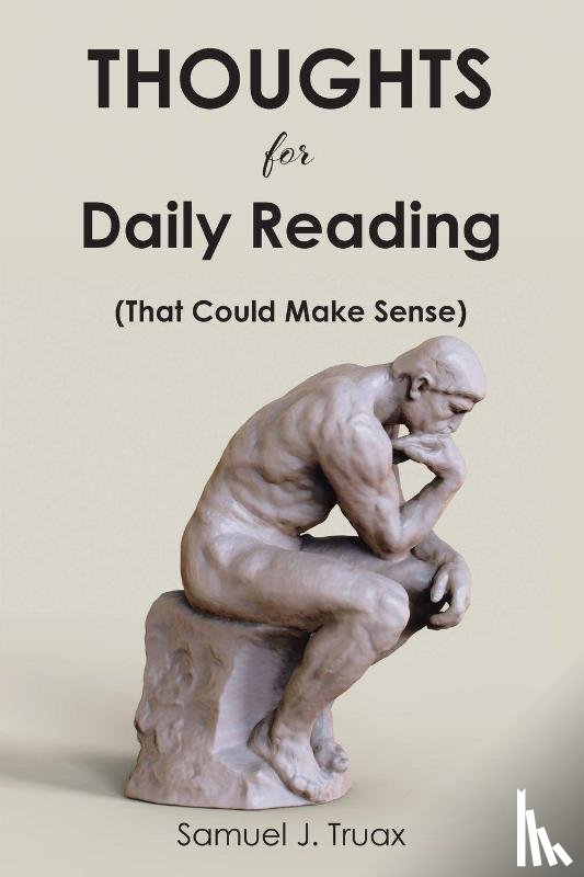 Truax, Samuel J. - Thoughts for Daily Reading (That Could Make Sense)