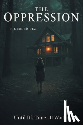 Rodriguez, E. J. - THE OPPRESSION