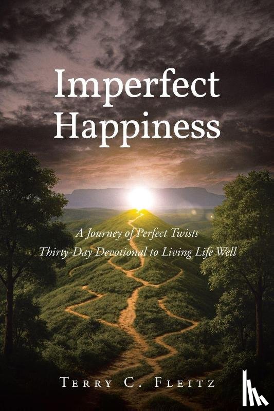 Fleitz, Terry C. - Imperfect Happiness