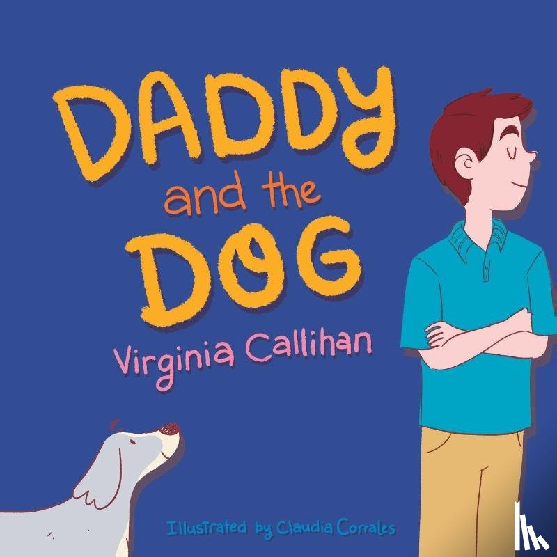 Callihan, Virginia - Daddy and the Dog