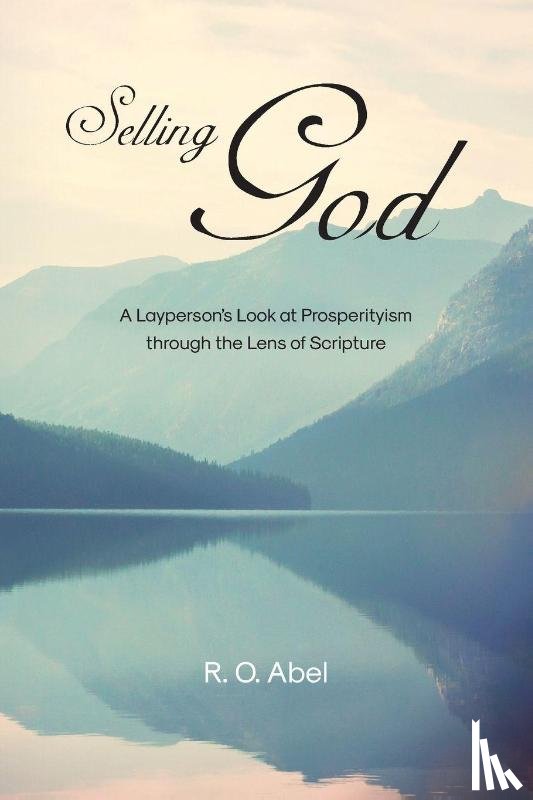 Abel, R. O. - Selling God