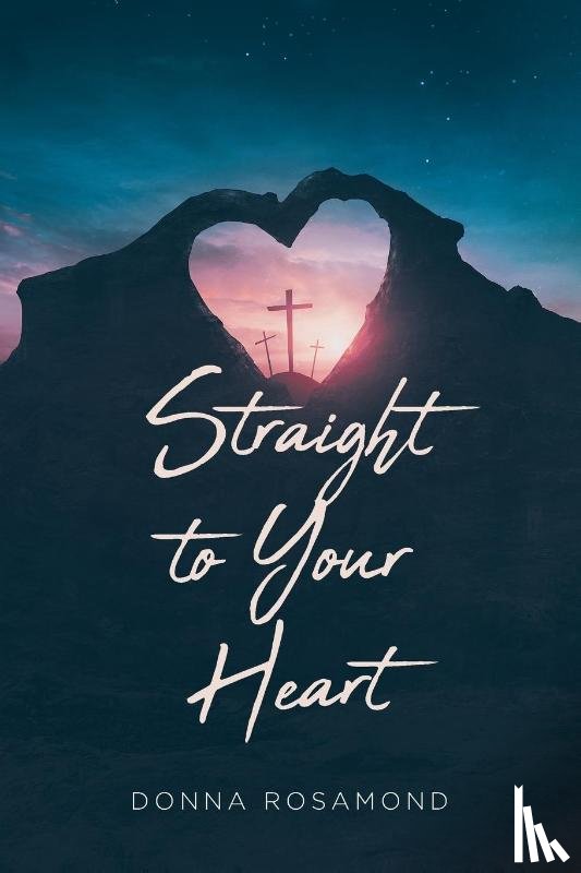 Rosamond, Donna - Straight to Your Heart