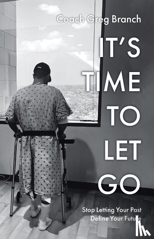 Branch, Coach Greg - It's Time to Let Go