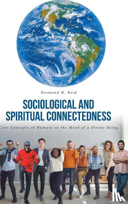 Reid, Desmond H. - Sociological and Spiritual Connectedness