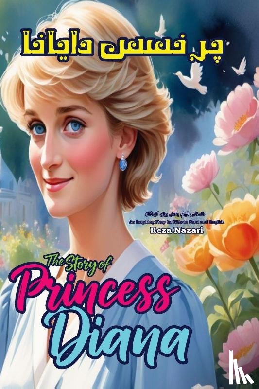 Nazari, Reza - The Story of Princess Diana
