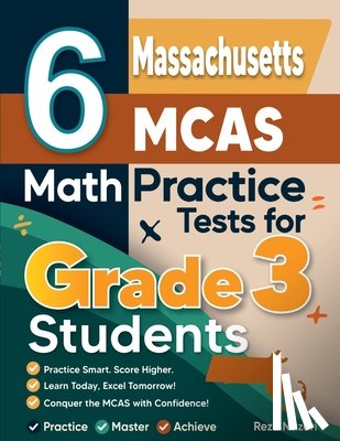 Nazari, Reza - 6 Massachusetts MCAS Math Practice Tests for Grade 3 Students