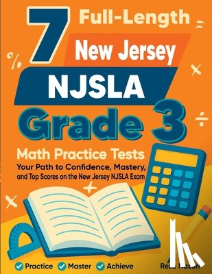 Nazari, Reza - 7 Full-Length New Jersey NJSLA Grade 3 Math Practice Tests