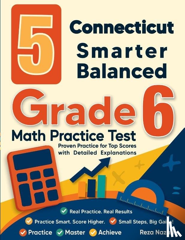 Nazari, Reza - 5 Connecticut Smarter Balanced Grade 6 Math Practice Tests