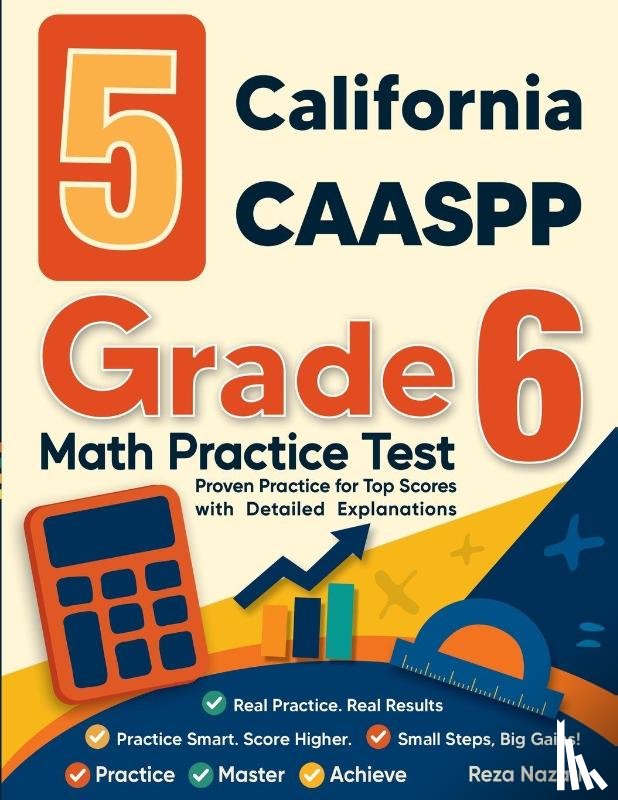 Nazari, Reza - 5 California CAASPP Grade 6 Math Practice Tests