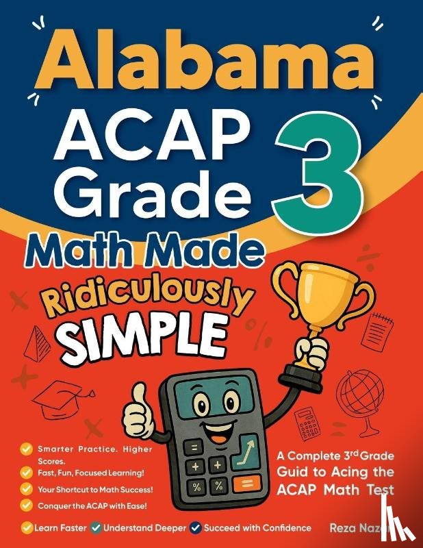 Nazari, Reza - Alabama ACAP Grade 3 Math Made Ridiculously Simple