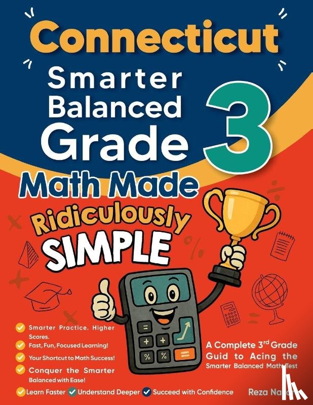Nazari, Reza - Connecticut Smarter Balanced Grade 3 Math Made Ridiculously Simple