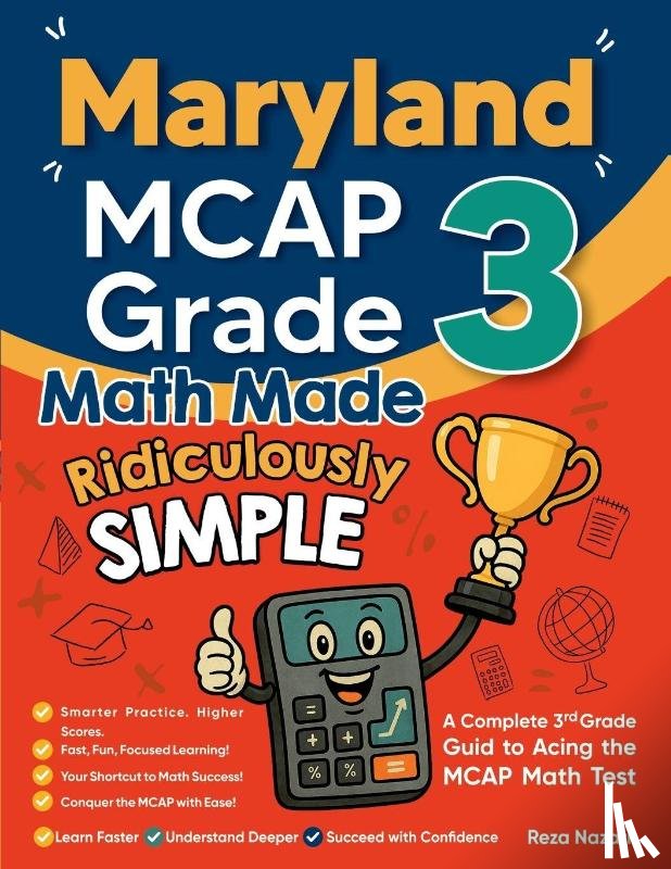 Nazari, Reza - Maryland MCAP Grade 3 Math Made Ridiculously Simple