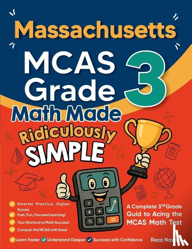 Nazari, Reza - Massachusetts MCAS Grade 3 Math Made Ridiculously Simple