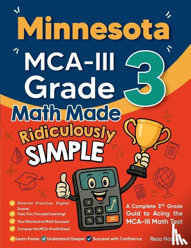 Nazari, Reza - Minnesota MCA-III Grade 3 Math Made Ridiculously Simple