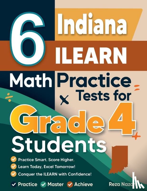 Nazari, Reza - 6 Indiana ILEARN Grade 4 Math Practice Tests