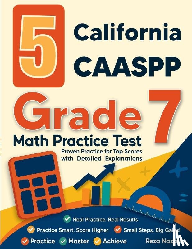 Nazari, Reza - 5 California CAASPP Grade 7 Math Practice Tests
