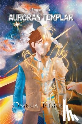 Smith, Morgan - Auroran Templar: Omega Knight
