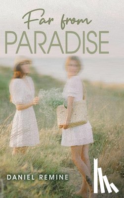 Remine, Daniel - Far from Paradise