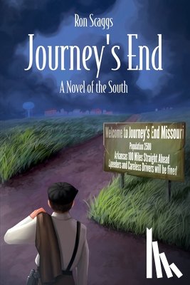 Scaggs, Ronald - Journey's End: A Novel of the South