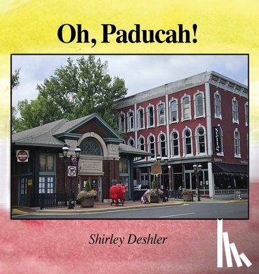 Deshler, Shirley - Oh, Paducah!