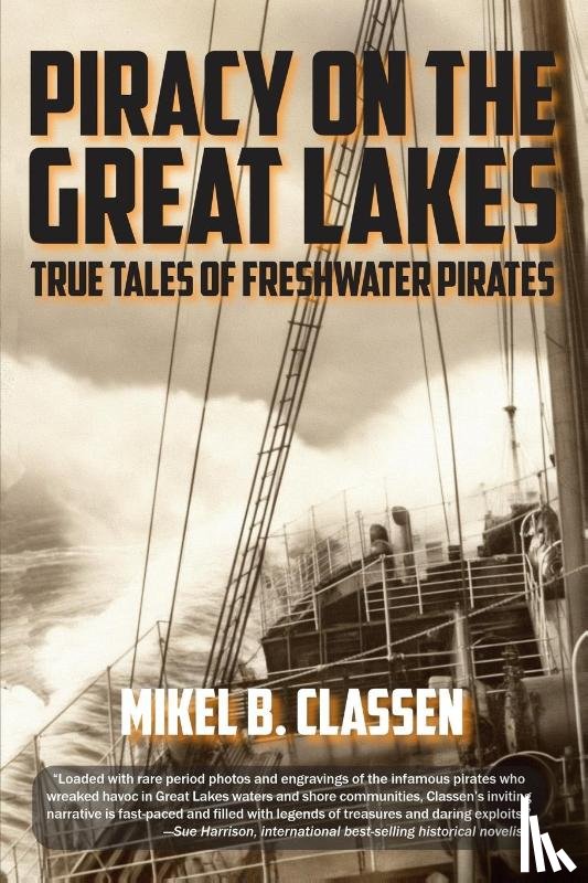 Classen, Mikel B - Piracy on the Great Lakes