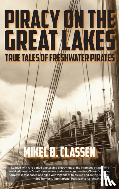 Classen, Mikel B - Piracy on the Great Lakes
