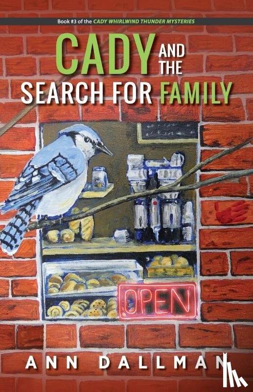 Dallman, Ann - Cady and the Search for Family