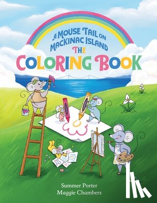 Porter, Summer - A Mouse Tail on Mackinac Island - The Coloring Book: Coloring, Mazes, Word Search, Jokes, and Classic Activities for Kids
