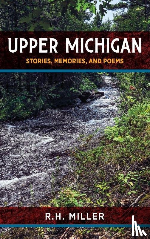 Miller, R. H. - Upper Michigan