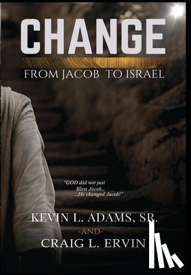 Adams, Kevin L., Ervin, Craig L. - Adams, K: Change