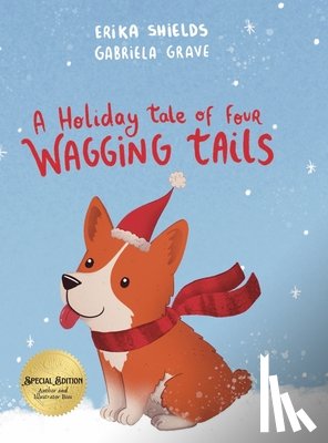 Shields, Erika - A Holiday Tale of Four Wagging Tails