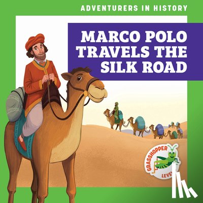 Havemeyer, Janie - Marco Polo Travels the Silk Road