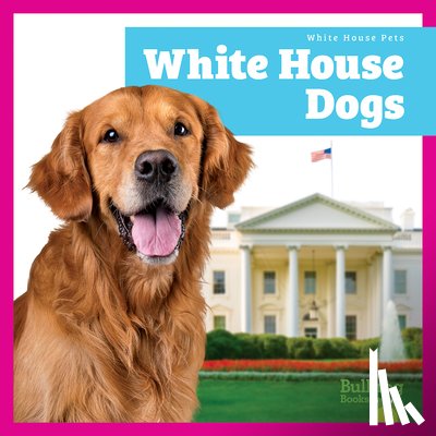 Austen, Lily - White House Dogs